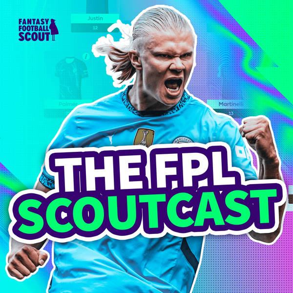 GW8: The FPL Scoutcast #2