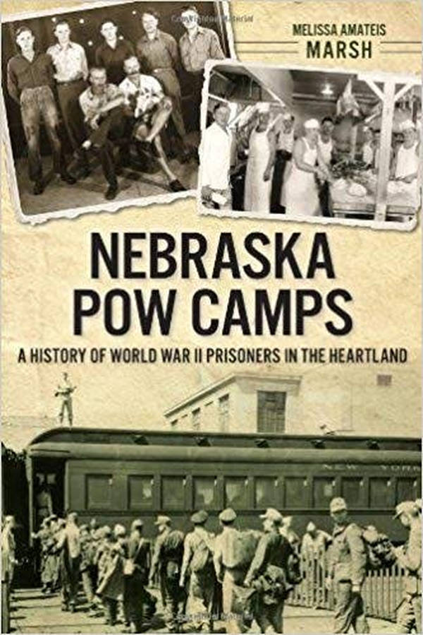Episode 277- An interview with Melissa Amateis* about her book, Nebraska POW Camps, A History of WWII Prisoners in the Heartland