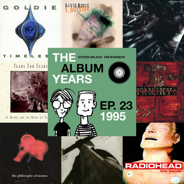 #23 (1995) Tricky, Goldie, Radiohead, David Bowie, Red House Painters, Tears For Fears & more
