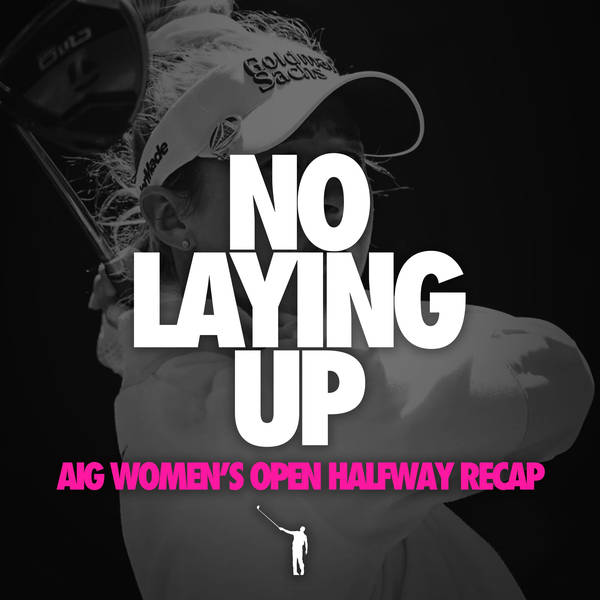 888 - AIG Women's Open Championship Friday Live Show