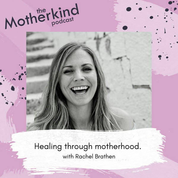 Healing through motherhood with Yoga Girl - Rachel Brathen