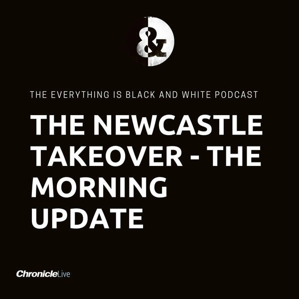 'We expect to be confirmed today' - The Newcastle takeover - the morning update