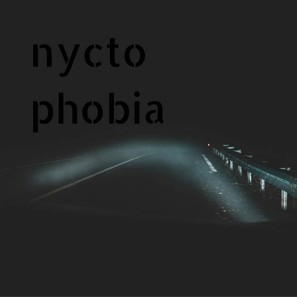 37: Nyctophobia