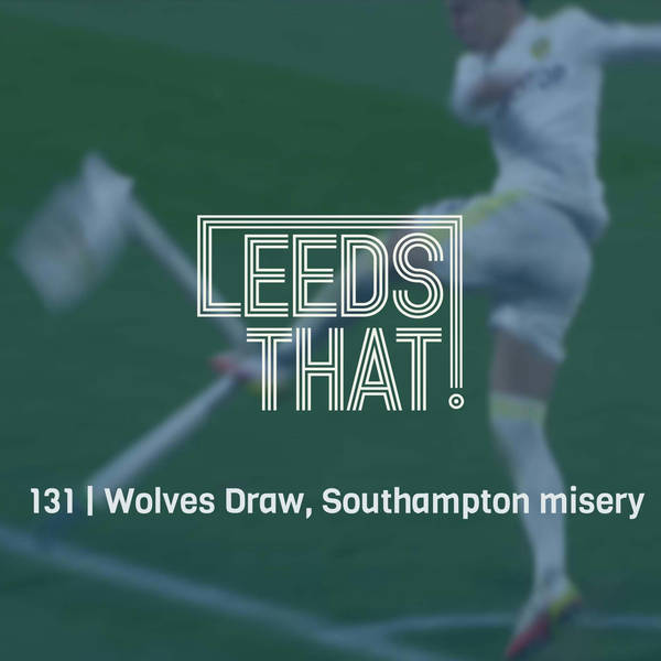 131 | Wolves Draw, Southampton misery