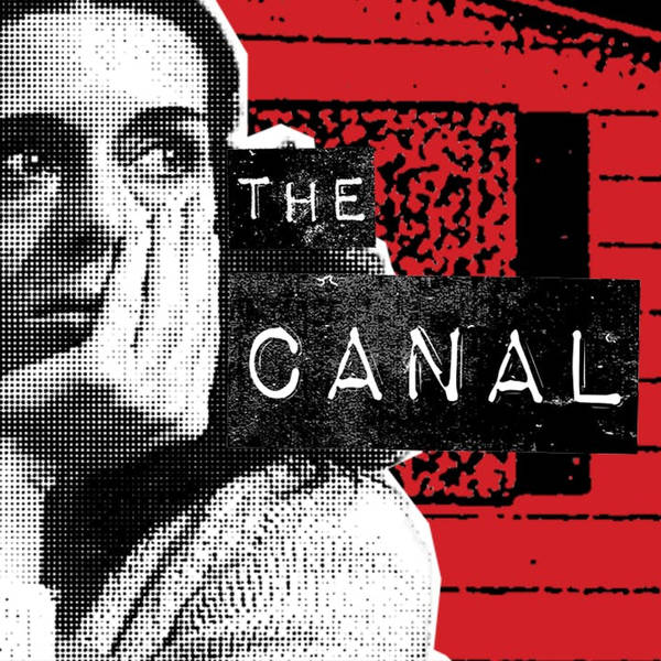 Bonus: The Canal (Love Canal) [Redux]