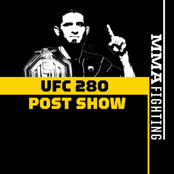 UFC 280 Post-Fight Show: Welcome To The Islam Makhachev Era | Aljamain Sterling, Sean O'Malley Score Big Wins