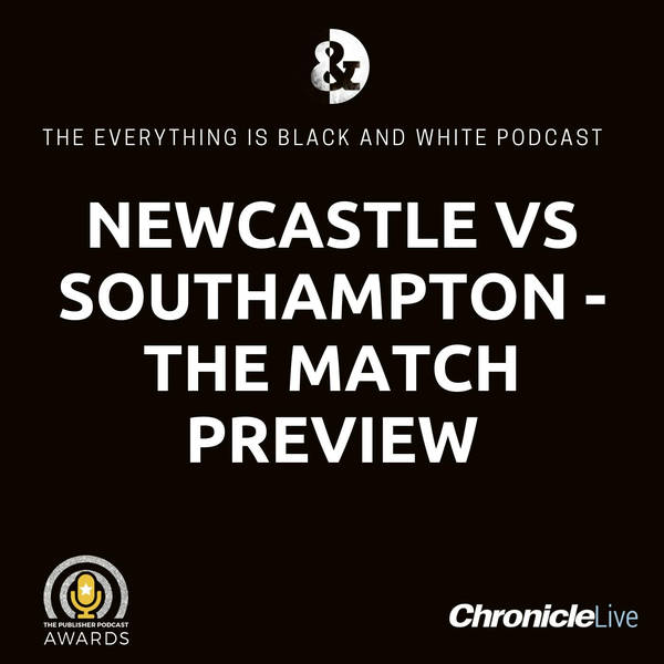 NEWCASTLE UNITED VS SOUTHAMPTON - THE MATCH PREVIEW: MAGPIES EXPECTED TO REVERT BACK TO USUAL XI | A SUPERB CHANCE TO CEMENT TOP FOUR FINISH |