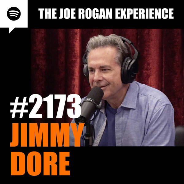 #2173 - Jimmy Dore