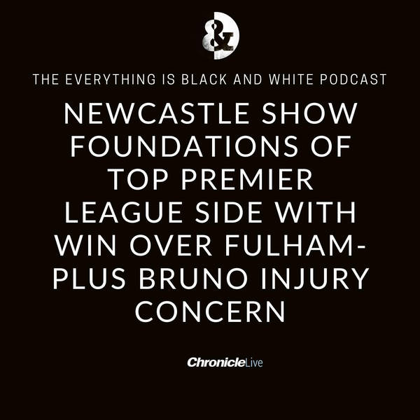 NEWCASTLE UNITED SHOW FOUNDATIONS OF TOP PREMIER LEAGUE SIDE WITH WIN OVER FULHAM BUT DOES BRUNO GUIMARAES INJURY FORCE TRANFER ACTION?