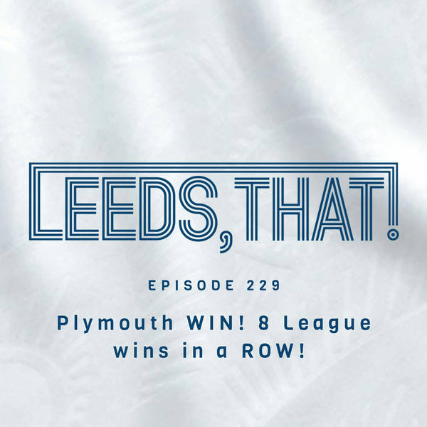 229 | Plymouth WIN! 8 League wins in a ROW!