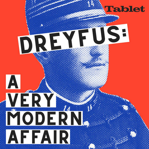 Dreyfus: A Very Modern Affair Part 2: How to Frame a Jew