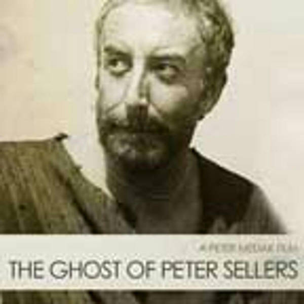 Special Report: The Ghost of Peter Sellers (2018)