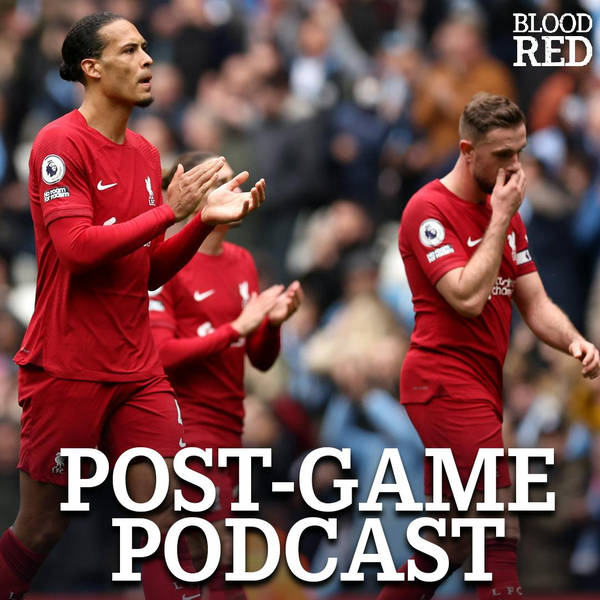 Post-Game: Reds humbled in second half at Etihad | Manchester City 4-1 Liverpool