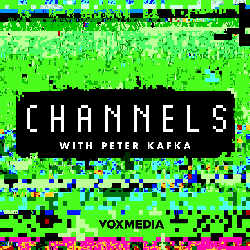 Channels with Peter Kafka image