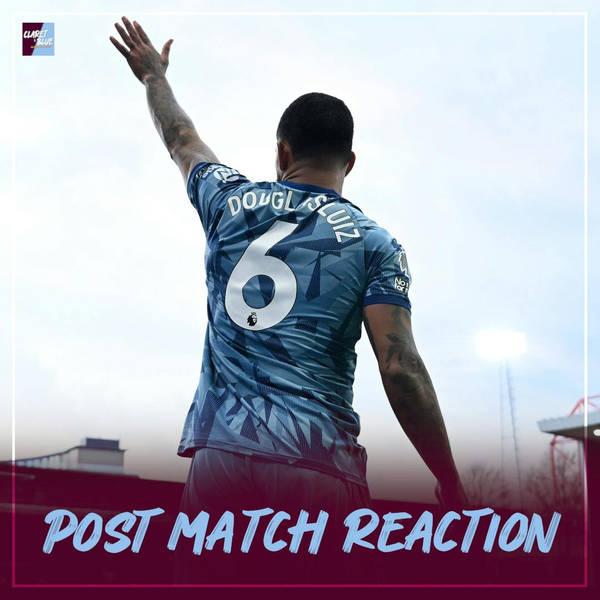 POST MATCH REACTION: Nottingham Forest 2-0 Aston Villa