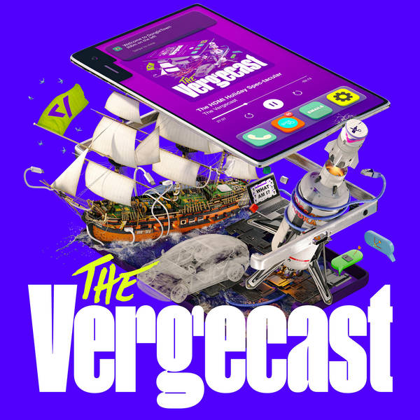 The Vergecast - Podcast