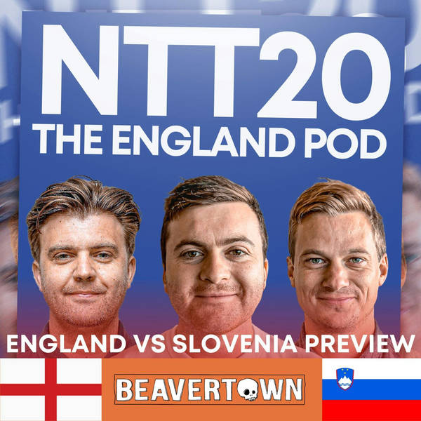 England v Slovenia Preview - The England Pod