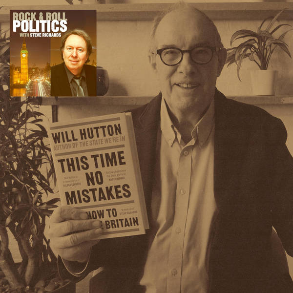 This Time No Mistakes – In Conversation with Will Hutton