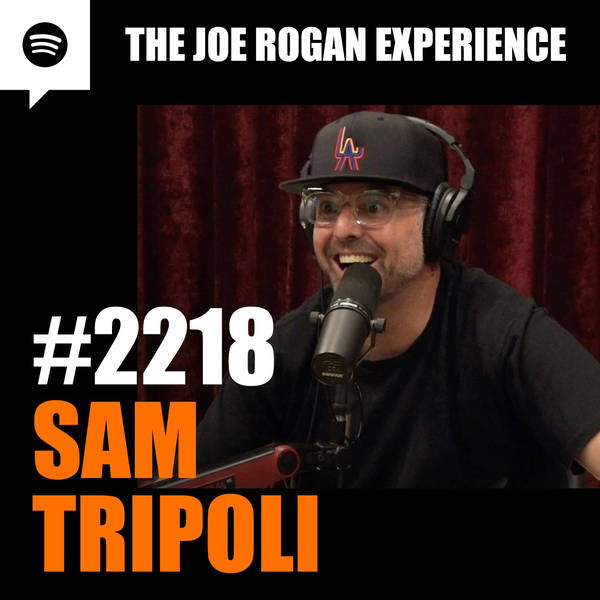 #2218 - Sam Tripoli