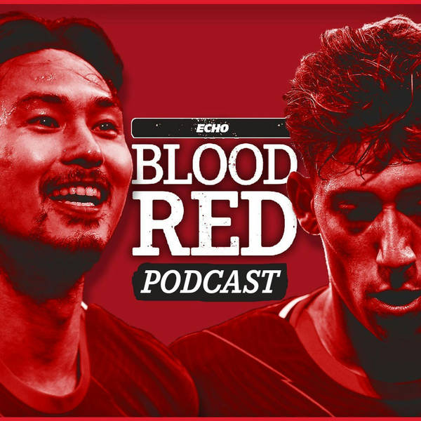 Blood Red Podcast: Liverpool Pre-Season Winners & Losers | Minamino, Elliott, Tsimikas