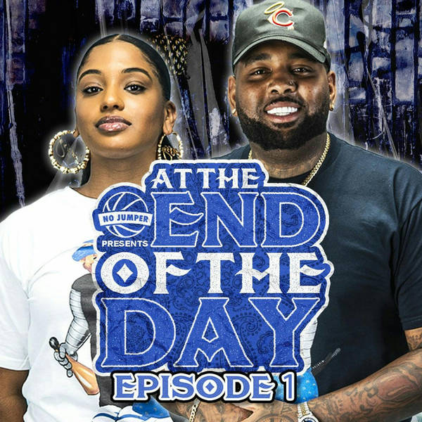 At The End Of The Day w/ AD & Yassy Ep.1