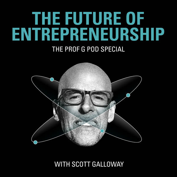 The Future of Entrepreneurship Part 1: What Makes a Good Entrepreneur? How Do I Raise Capital? Is Balance Ever Possible?