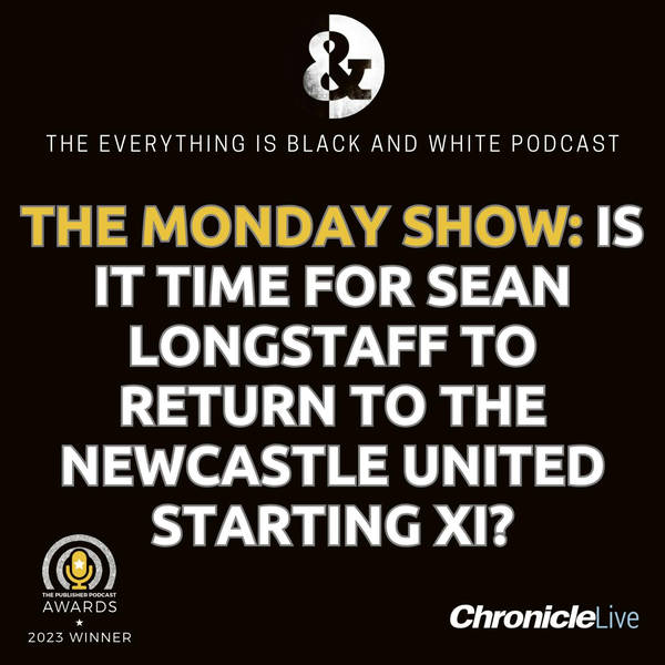 THE MONDAY SHOW WITH THE MIRROR'S SIMON BIRD: IS IT TIME FOR LONGSTAFF TO START | TONALI TO MISS OUT | BRUNO'S CONTRACT | HAVE NUFC HAD A POOR TRANSFER WINDOW
