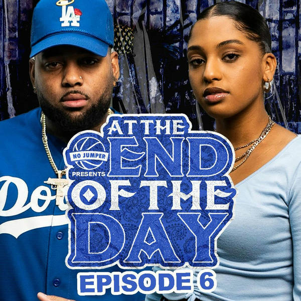 At The End of The Day Ep. 6