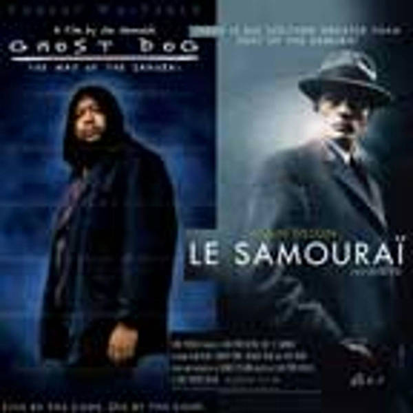 Episode 243:  Ghost Dog - Way of Le Samourai