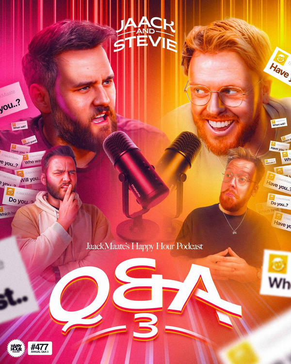 477 - Jaack and Stevie’s Annual Q&A - Answering Your Hard Hitting Questions!