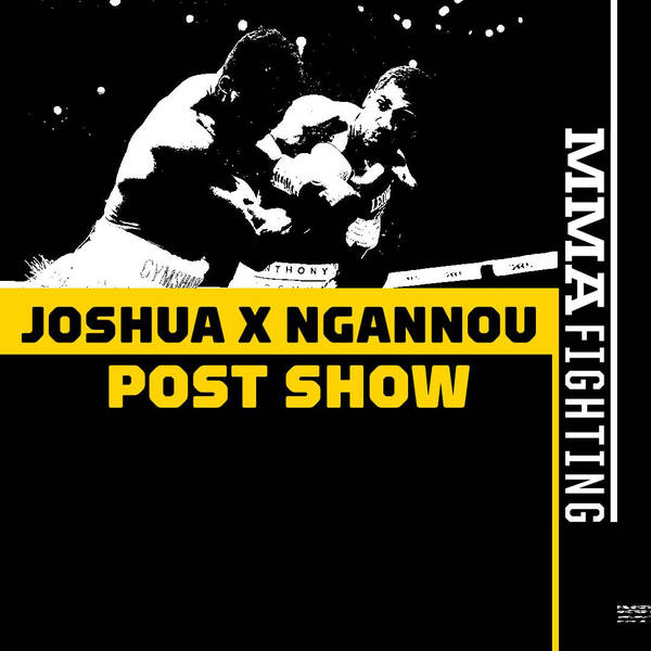 Anthony Joshua vs. Francis Ngannou Post-Fight Show | Reacting To Joshua's Devastating Knockout Of Ngannou