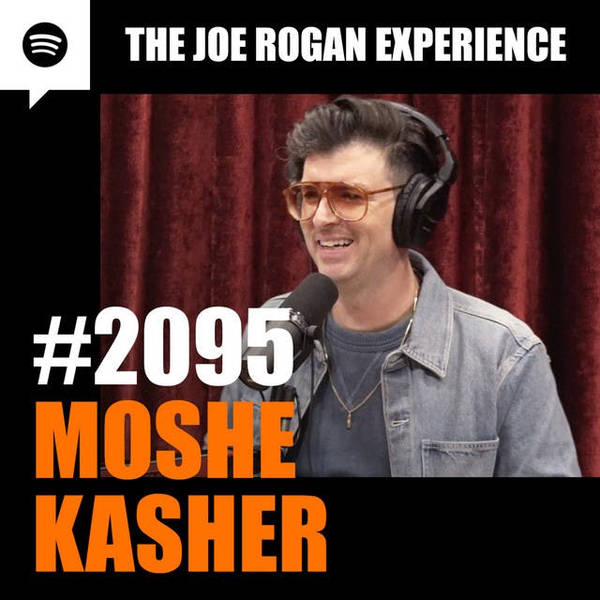 #2095 - Moshe Kasher