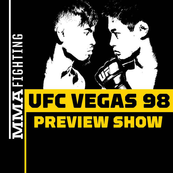 UFC Vegas 98 Preview Show: Are Brandon Royval and Tatsuro Taira Fighting For A Title Shot?