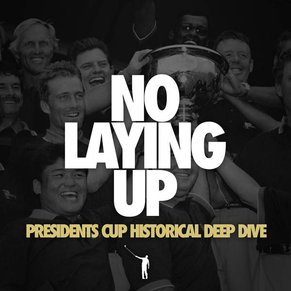 902 - Presidents Cup Deep Dive