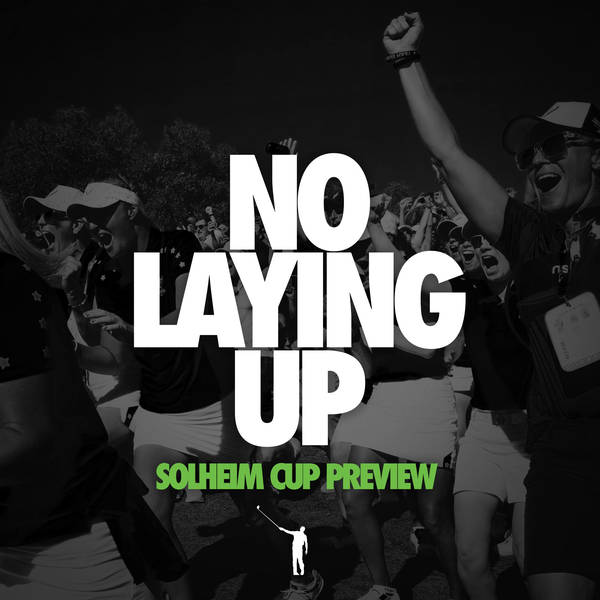 896 - 2024 Solheim Cup Preview