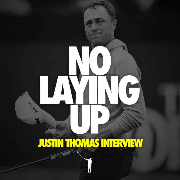 877 - Justin Thomas on links golf, Royal Troon, and bouncing back from his 2023 struggles