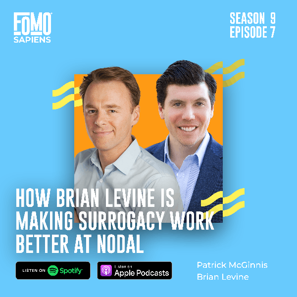 S9. Ep7. How Brian Levine is Making Surrogacy Work Better at Nodal