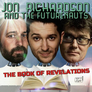 Jon Richardson and the Futurenauts - The Book of Revelations image