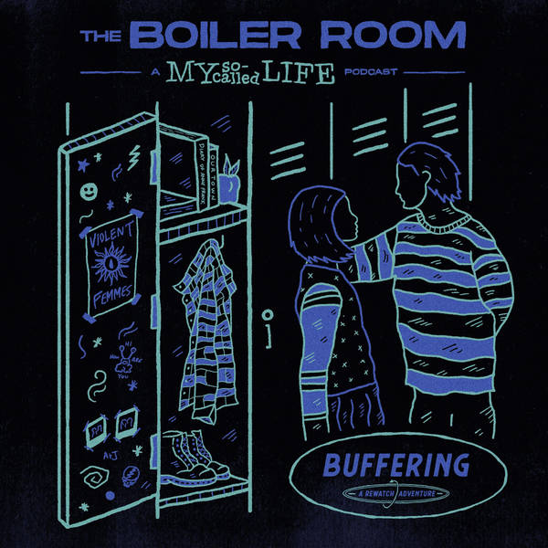 The Boiler Room: 1.06 The Substitute | A My So-Called Life Podcast