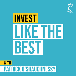 Invest Like the Best with Patrick O'Shaughnessy image