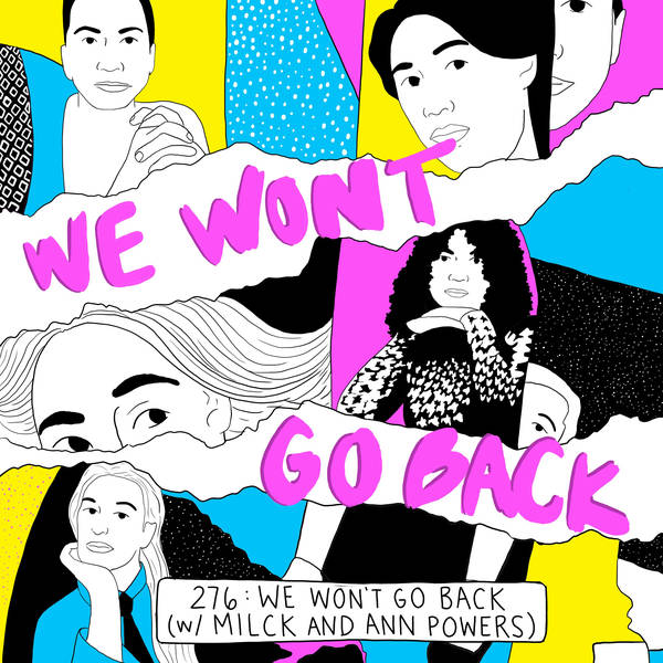 We Won’t Go Back: Pop Music and the Fight For Reproductive Rights (w MILCK and Ann Powers)