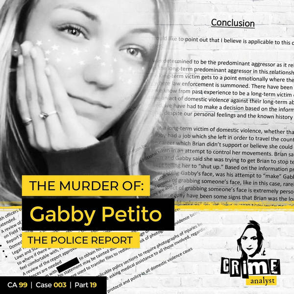 Ep 99: The Murder of Gabby Petito, Part 19