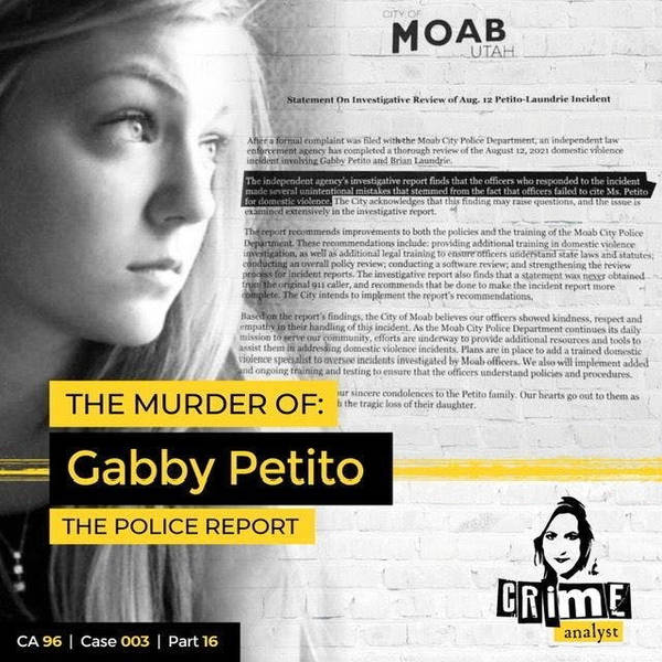 Ep 96: The Murder of Gabby Petito, Part 16