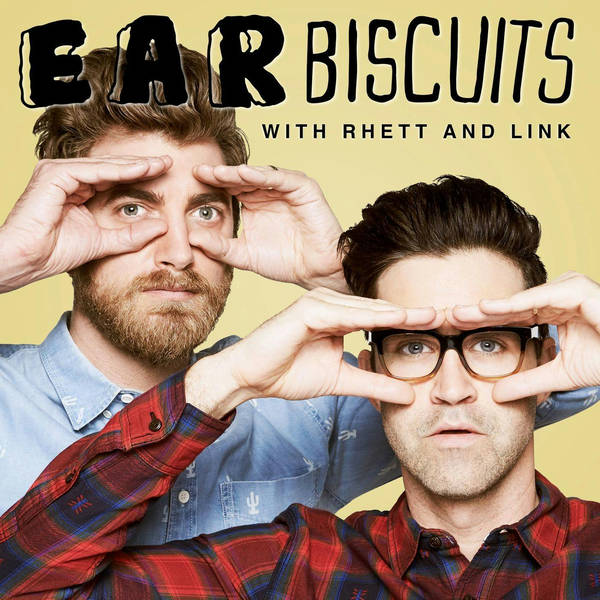 Ep. 73 Rhett & Link “Ridiculous But True Wal-Mart Stories” - Ear Biscuits