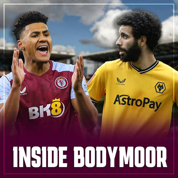 INSIDE BODYMOOR: Aston Villa take on Wolves in hunt for European finish