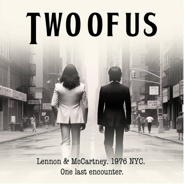 'Two Of Us' - Lennon, McCartney And A Scouse Play: TAW Special