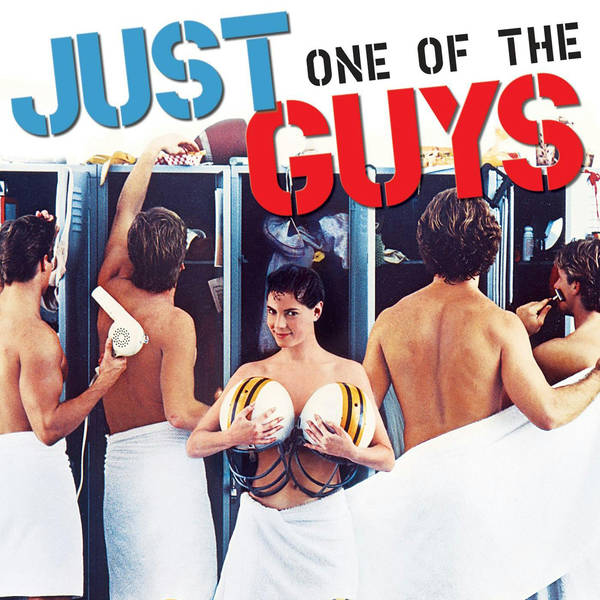 Episode 550: Just One of the Guys (1985)