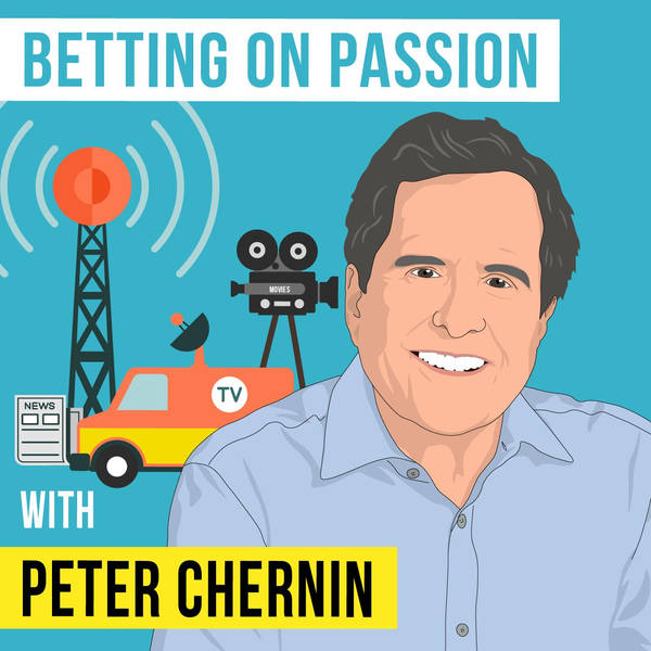 Peter Chernin - Betting on Passion - [Invest Like the Best, EP. 263]