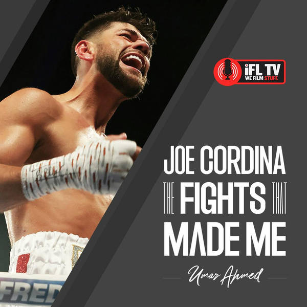 The Fights That Made Me - Episode 4 - Joe Cordina