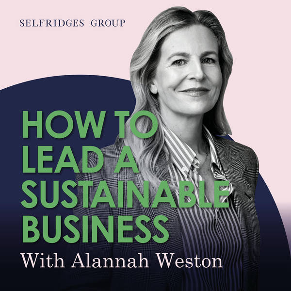 How to Lead a Sustainable Business, with Alannah Weston and Andy Cato